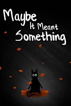 Capa de Maybe It Meant Something