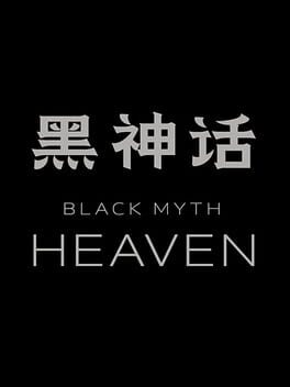 Black Myth: Heaven