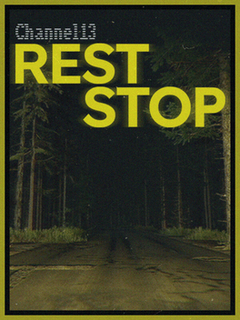 Channel13: Rest Stop