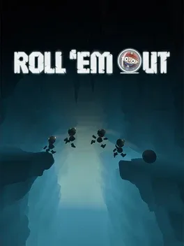 Roll 'em Out