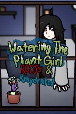 Watering The Plant Girl: Roots & Rehydrated