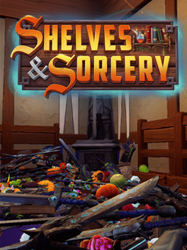 Shelves and Sorcery: Tidy Up the Enchanted Shop cover art