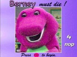 Berney Must Die