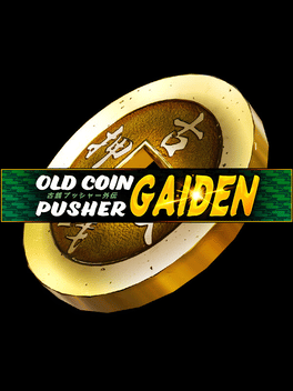 Old Coin Pusher Gaiden cover art