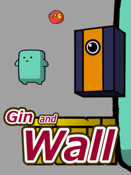 Gin and Wall