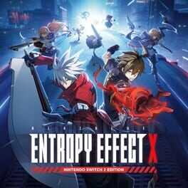 BlazBlue Entropy Effect X: Nintendo Switch 2 Edition Upgrade Pack