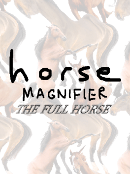Horse Magnifier: The Full Horse cover art