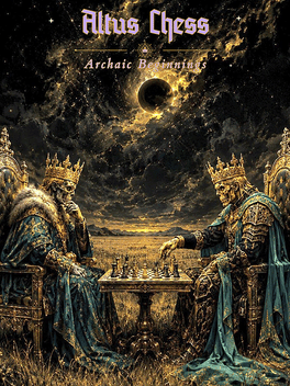 Altus Chess: Archaic Beginnings