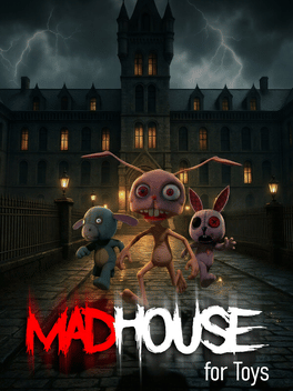 MadHouse for Toys