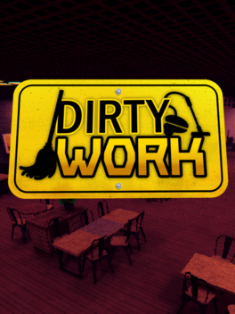 Dirty Work