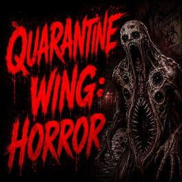 Quarantine Wing: Horror