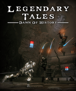 Legendary Tales: Dawn of History