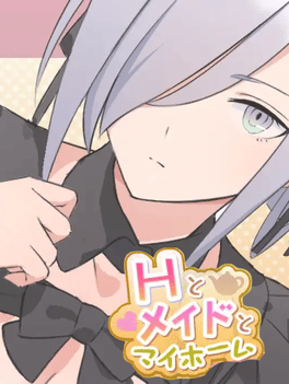 H to Maid to My Home