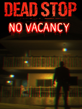 Dead Stop: No Vacancy