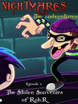 Nightmares: The Adventures Episode 4 - The Stolen Souvenirs of Rob.R