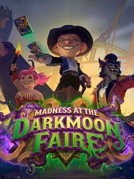 Hearthstone: Madness at the Darkmoon Faire