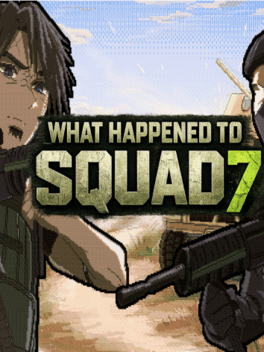 What Happened to Squad 7