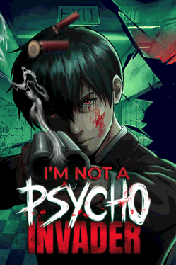 I'm not a Psycho Invader