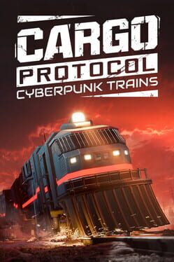 Portada de Cargo Protocol: Cyberpunk Trains
