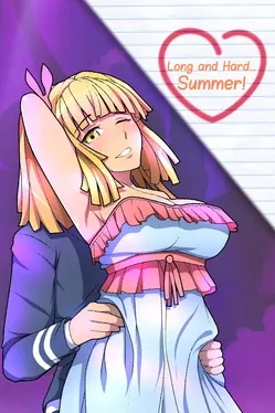 Long and Hard… Summer!