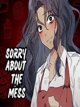 Sorry About The Mess poster