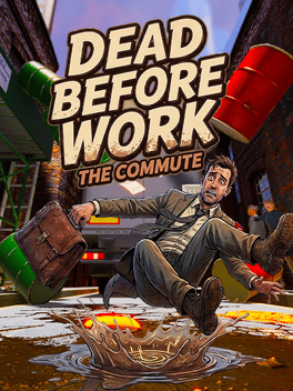 Dead Before Work: The Commute Cover
