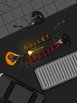 Bullet Vendetta