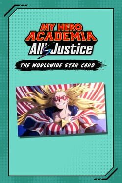 My Hero Academia: All's Justice - The Worldwide Star Card
