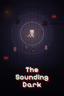 The Sounding Dark