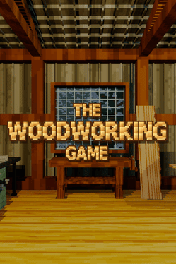 The Woodworking Game