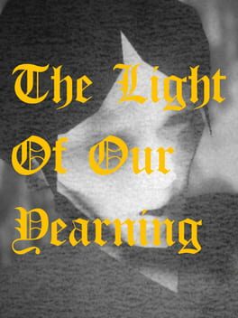 The Light Of Our Yearning