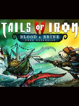 Tails of Iron II: Blood and Brine