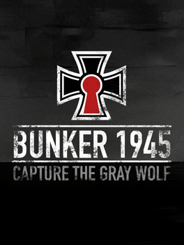 Bunker 1945: Capture the Gray Wolf
