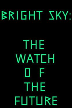 Bright Sky: The Watch of the Future