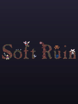 Soft Ruin