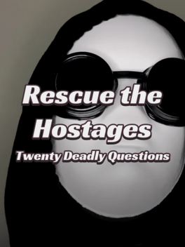 Rescue the Hostages: Twenty Deadly Questions