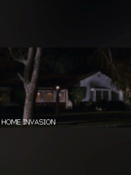 Home Invasion