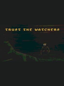 Trust the Watchers