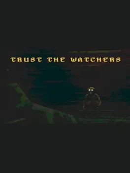 Trust the Watchers