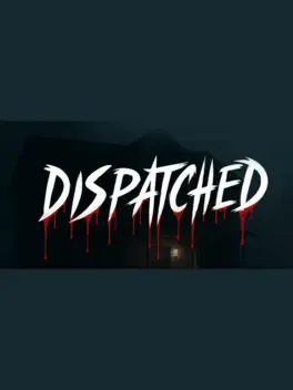 Dispatched