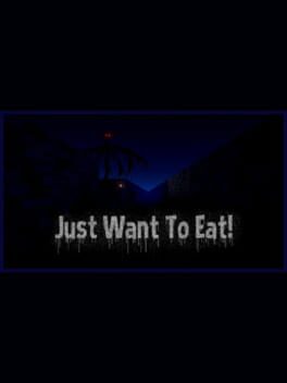 Just Want to Eat kansikuva