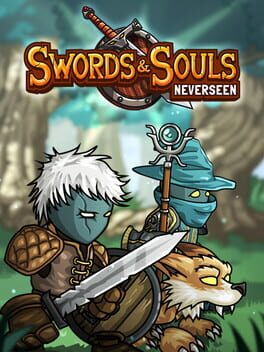 Swords & Souls: Neverseen