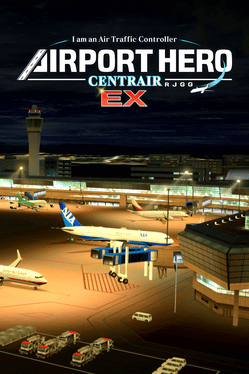 I am an Air Traffic Controller: Airport Hero Centrair EX Cover