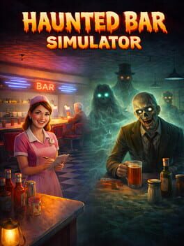 Haunted Bar Simulator