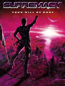 Supremacy: Your Will Be Done