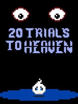 20 Trials to Heaven
