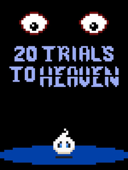 20 Trials to Heaven
