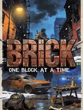 Brick: One Block at a Time