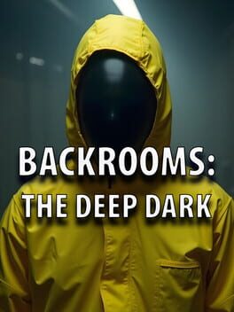 Backrooms: The Deep Dark