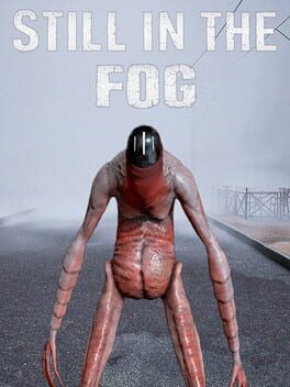 Still in the Fog